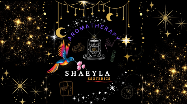 AROMATHERAPY SHAEYLA ESOTERICS